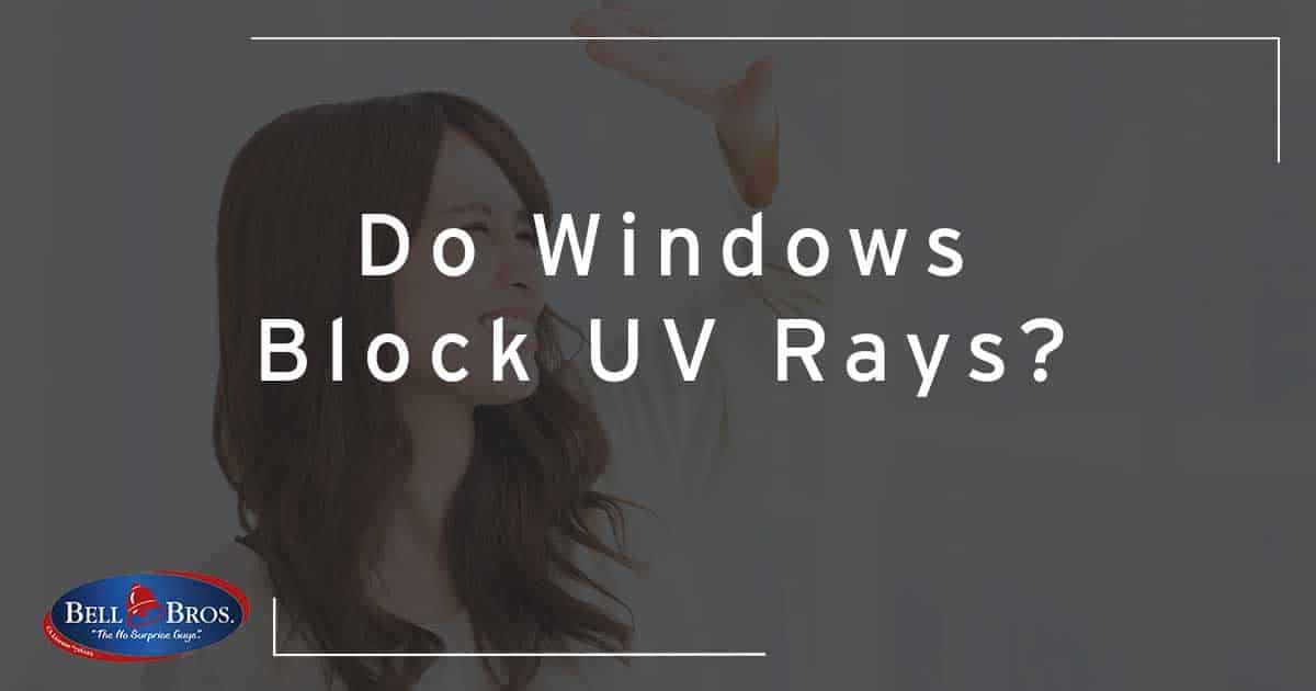 Do Windows Block UV Rays?