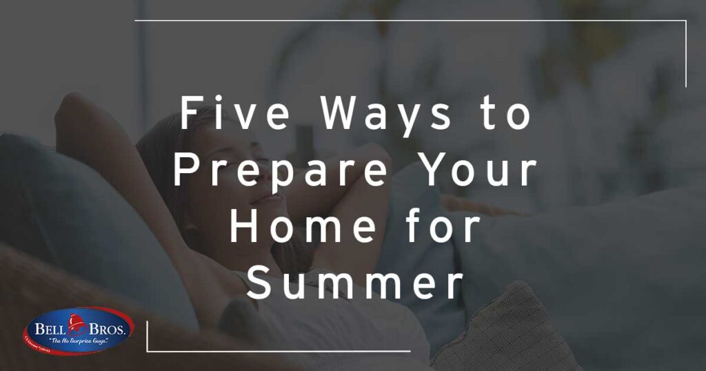 Prepare Your Home for Summer