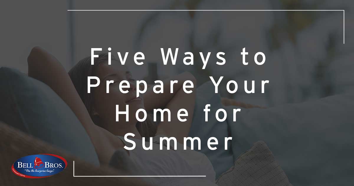 Five Ways to Prepare Your Home for Summer