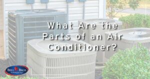 What are the Parts of an Air Conditioner?