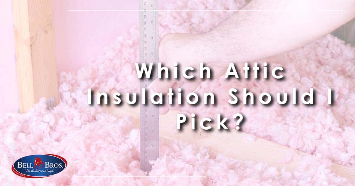 Which Attic Insulation Should I Pick?