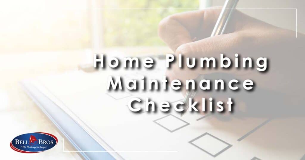 Home Plumbing Maintenance Checklist Bell Brothers