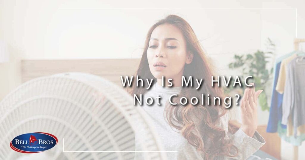Why is my HVAC not cooling?