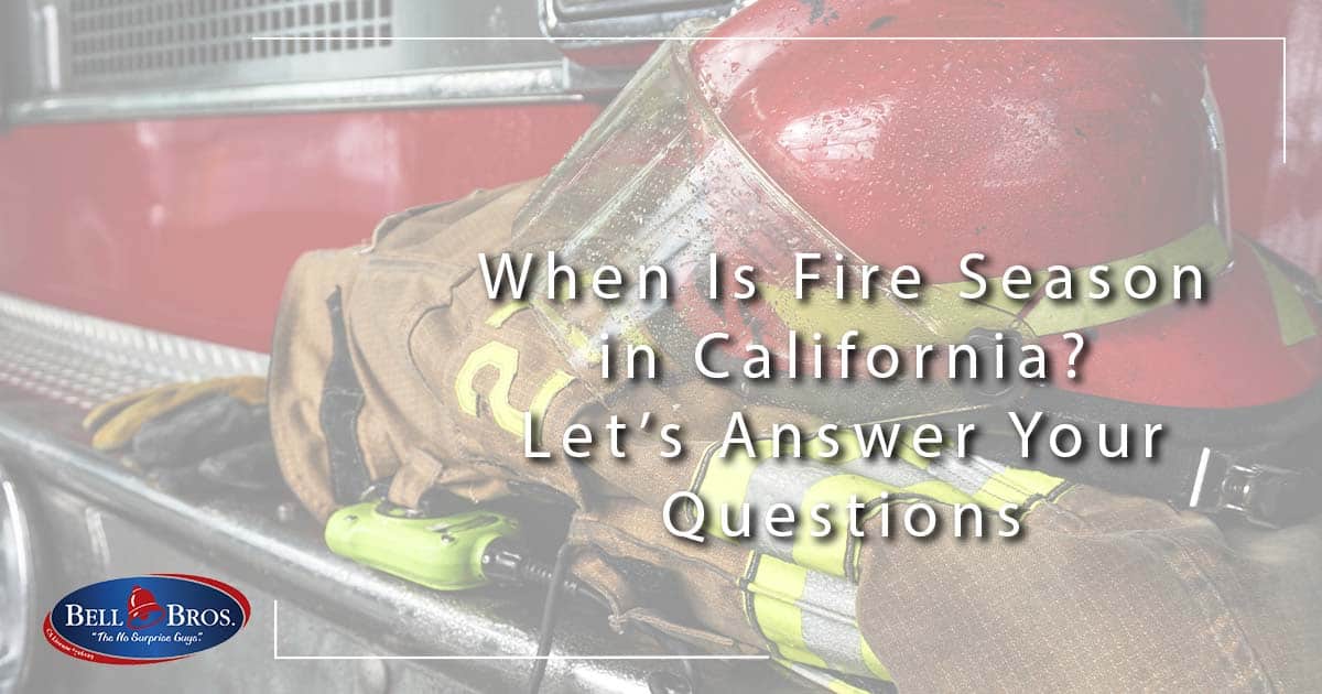 When Is Fire Season in California? Let’s Answer Your Questions