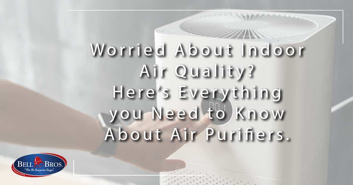 Worried About Indoor Air Quality? Here’s Everything you Need to Know About Air Purifiers.