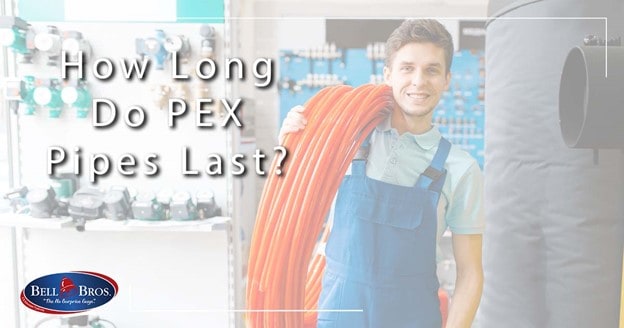 How Long Do PEX Pipes Last?