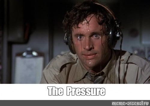 pressure meme