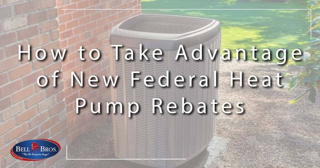 Blog How to Take Advantage of New Federal Heat Pump Rebates Header