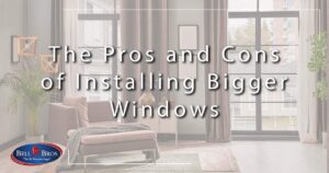 Blog The Pros and Cons of Installing Bigger Windows Header