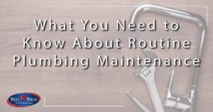 What You Need to Know About Routine Plumbing Maintenance Header