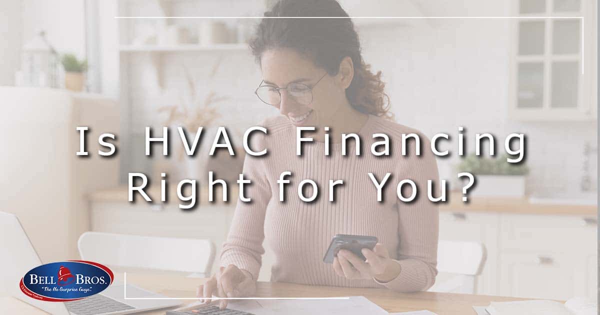 Is HVAC Financing Right for You