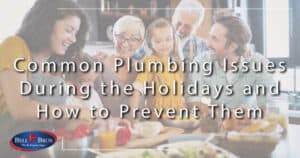 Common Plumbing Issues During the Holidays
