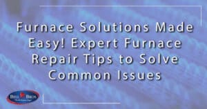Furnace Repair Tips